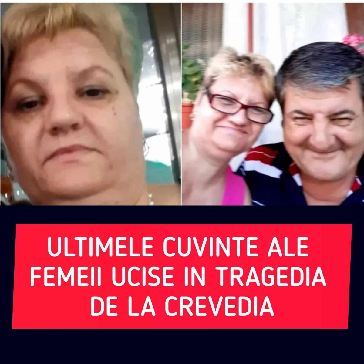 Ultimele cuvinte ale femeii ucise în tragedia de la Crevedia. Florica a lăsat în urmă doi copii