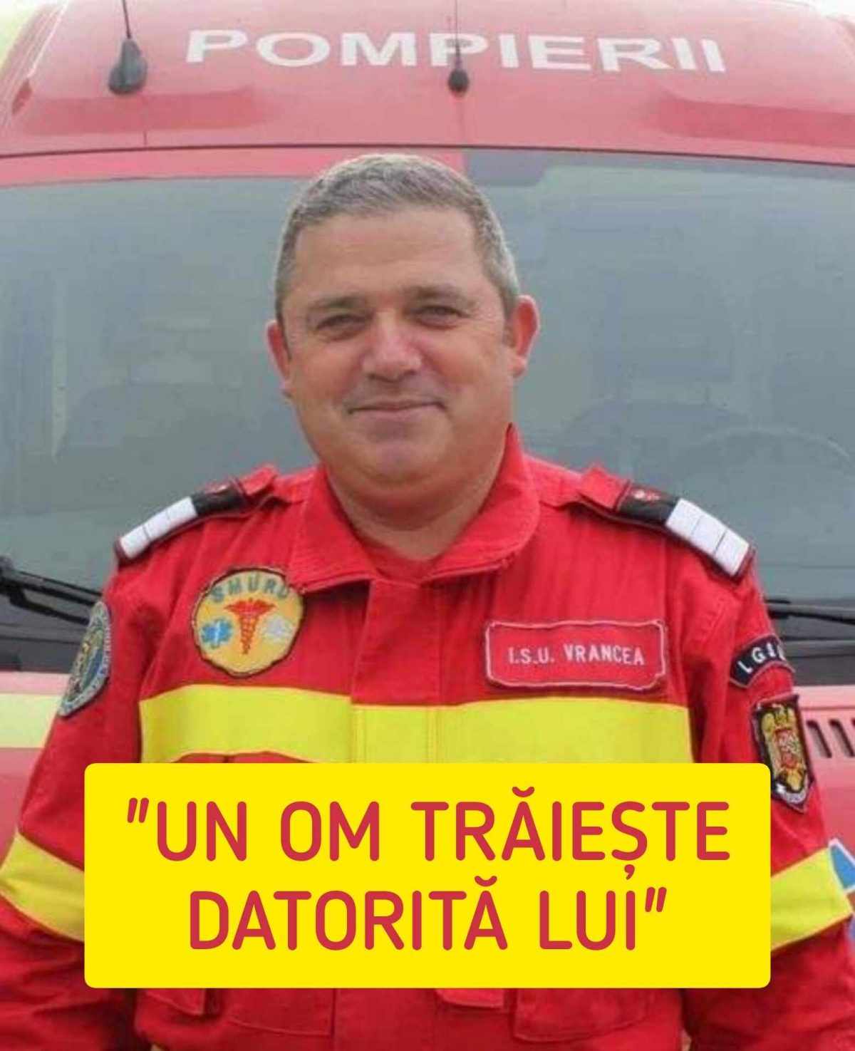 Un bărbat de la ISU Vrancea a salvat viața unui om, deși se afla în ziua lui liberă: „Încă un om trăiește datorita tie”