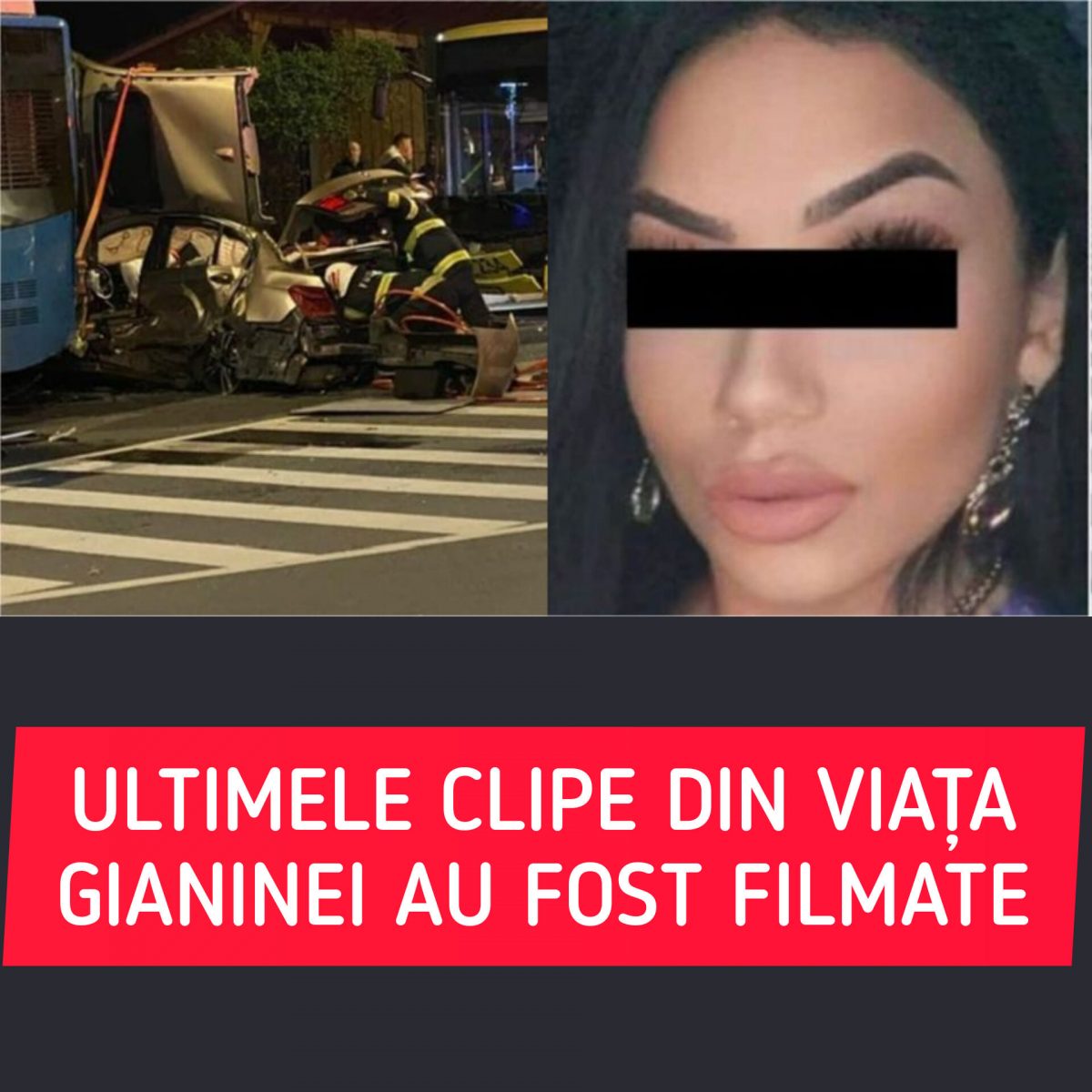 Ultimele clipe din viața Geaninei, tânăra de 30 de ani moartă în accidentul cumplit din Sibiu, au fost filmate. Țipete și urlete de disperare se aud pe înregistrările video: „Uită-te la mine! Ridică-te”