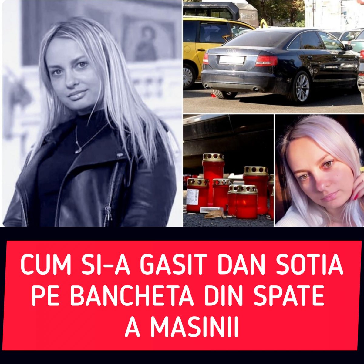 “Și-a pus mâinile în cap şi a început să ţipe”. Cum și-a găsit Dan soția moartă pe bancheta din spate al Audi-ului lor. Camelia era așteptată acasă de patru copii